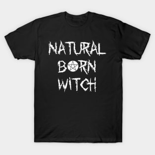 Natural Born Witch (1) T-Shirt